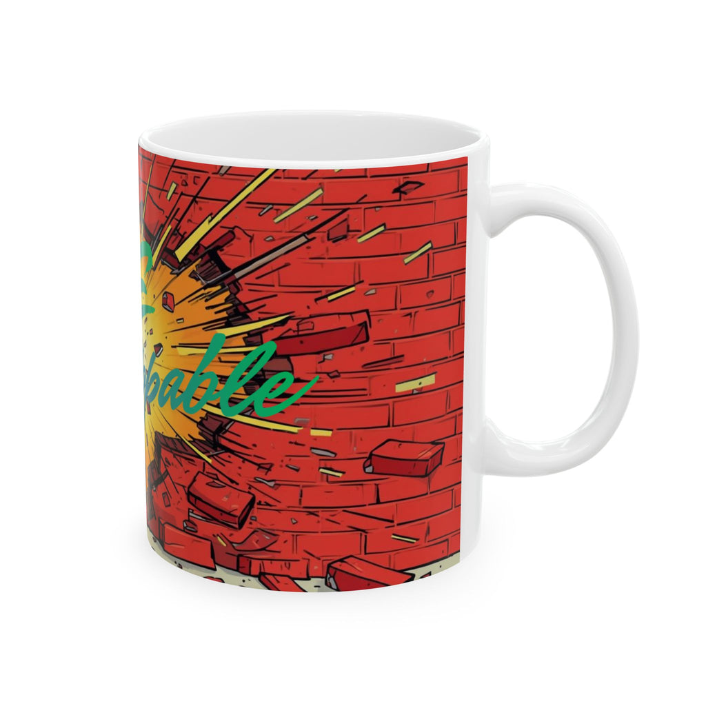 Be Unstoppable Ceramic Mug — Motivational Comic-Style Coffee Cup (11oz/15oz)