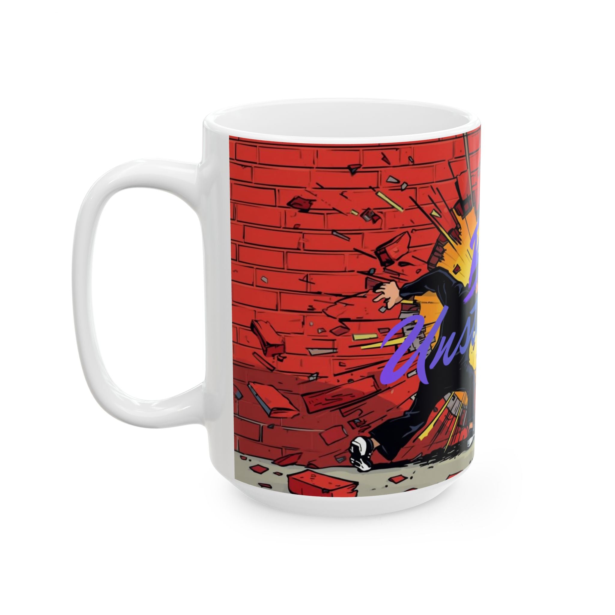 Be Unstoppable Ceramic Mug — Motivational Comic-Style Coffee Cup (11oz/15oz)