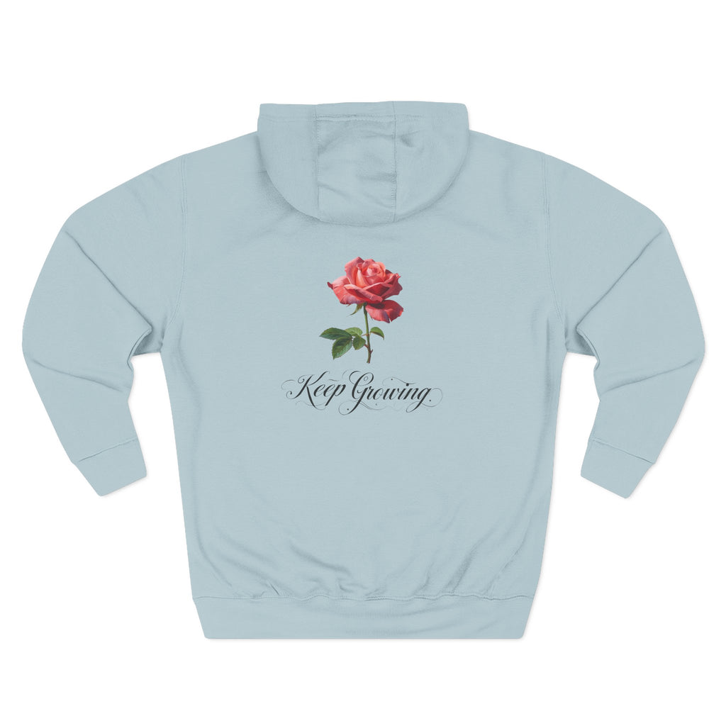 Rose 'Keep Growing' Hoodie — Floral Inspirational Sweatshirt