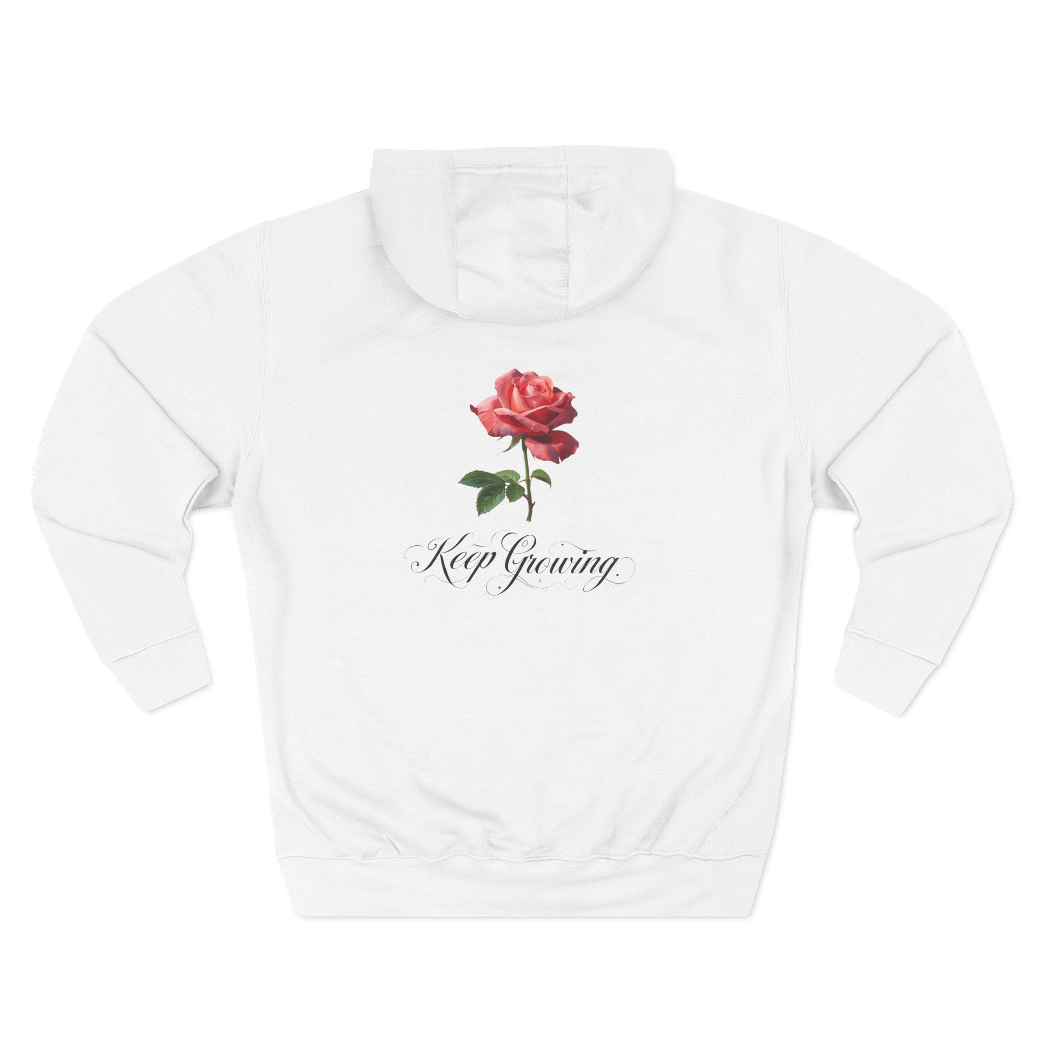 Rose 'Keep Growing' Hoodie — Floral Inspirational Sweatshirt