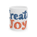 Create Joy Ceramic Mug (11oz, 15oz) — Inspirational Coffee Cup, Colorful Watercolor Typography Gift