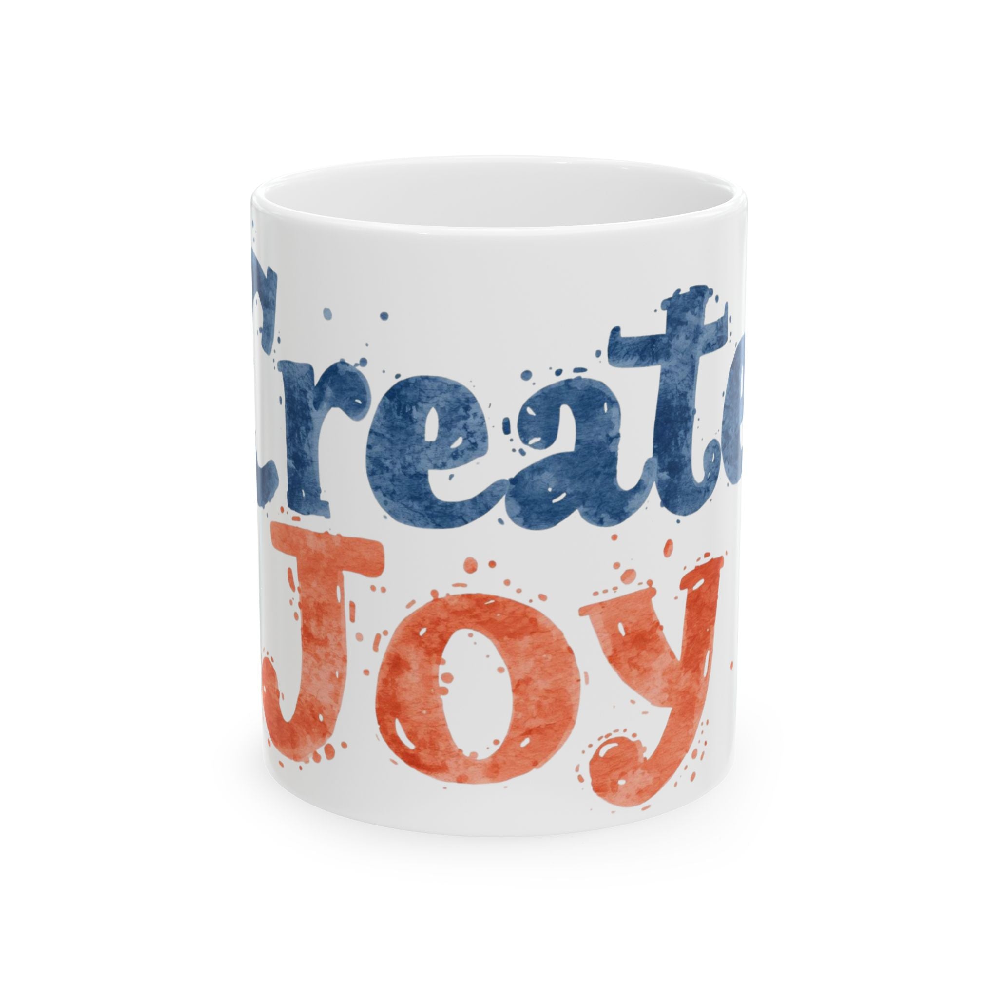 Create Joy Ceramic Mug (11oz, 15oz) — Inspirational Coffee Cup, Colorful Watercolor Typography Gift