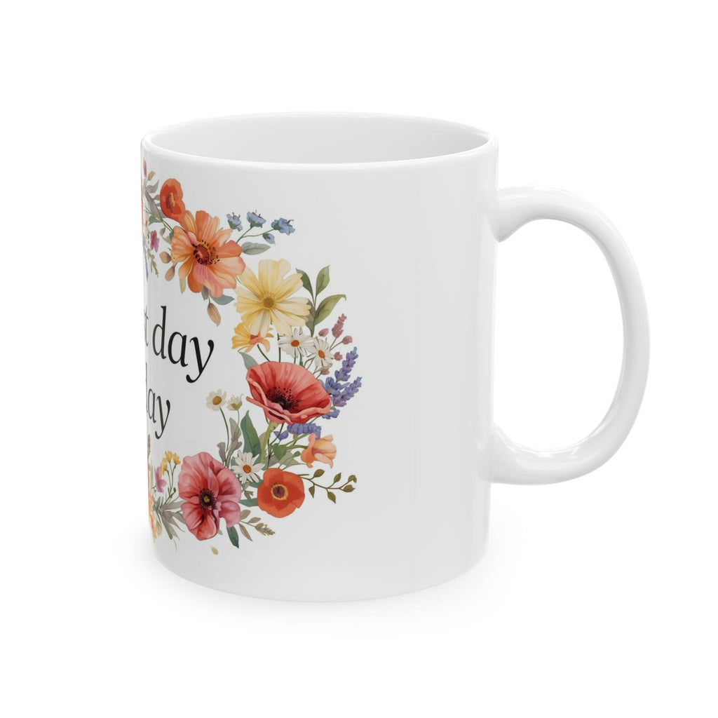The best day is today Mug | Floral wreath ceramic mug