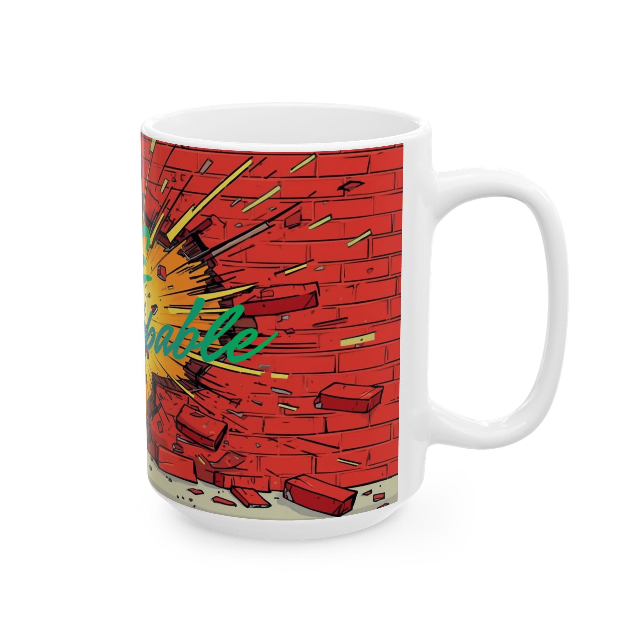 Be Unstoppable Ceramic Mug — Motivational Comic-Style Coffee Cup (11oz/15oz)