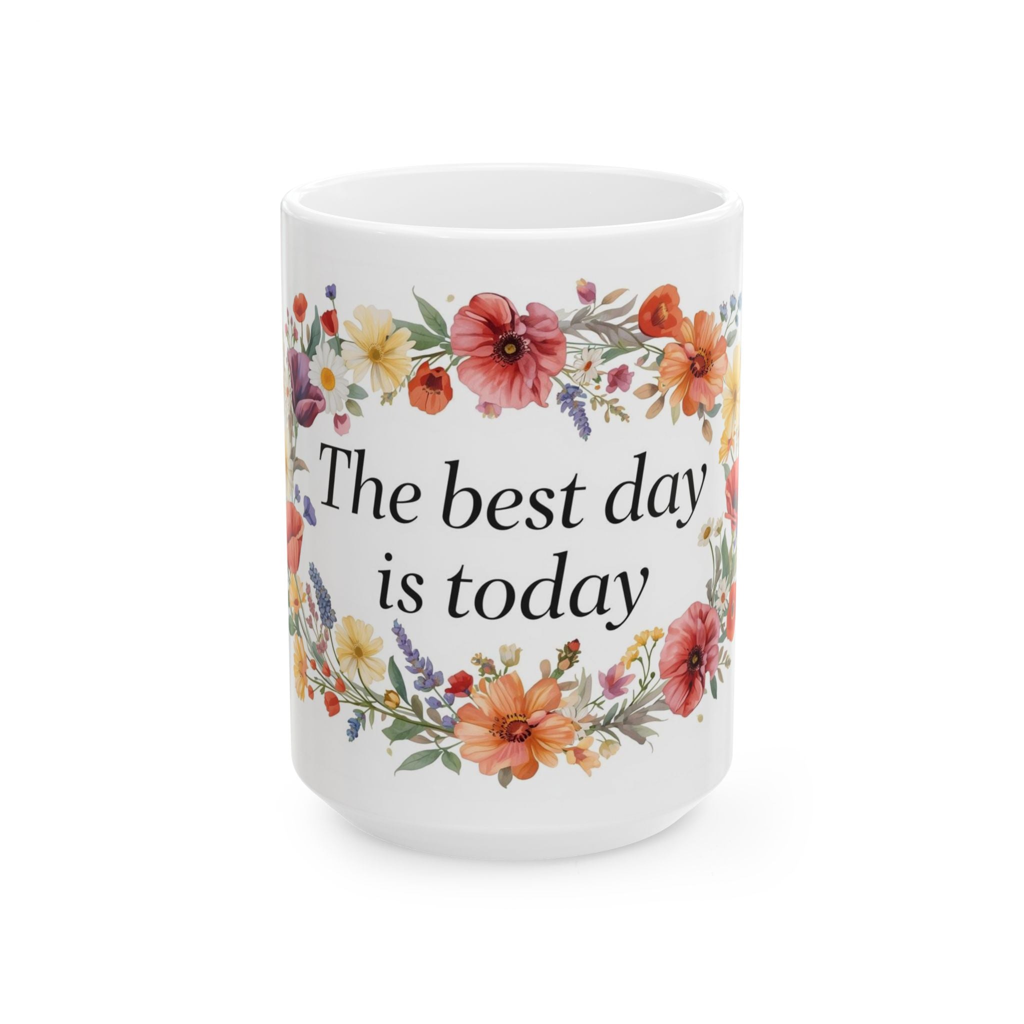 The best day is today Mug | Floral wreath ceramic mug