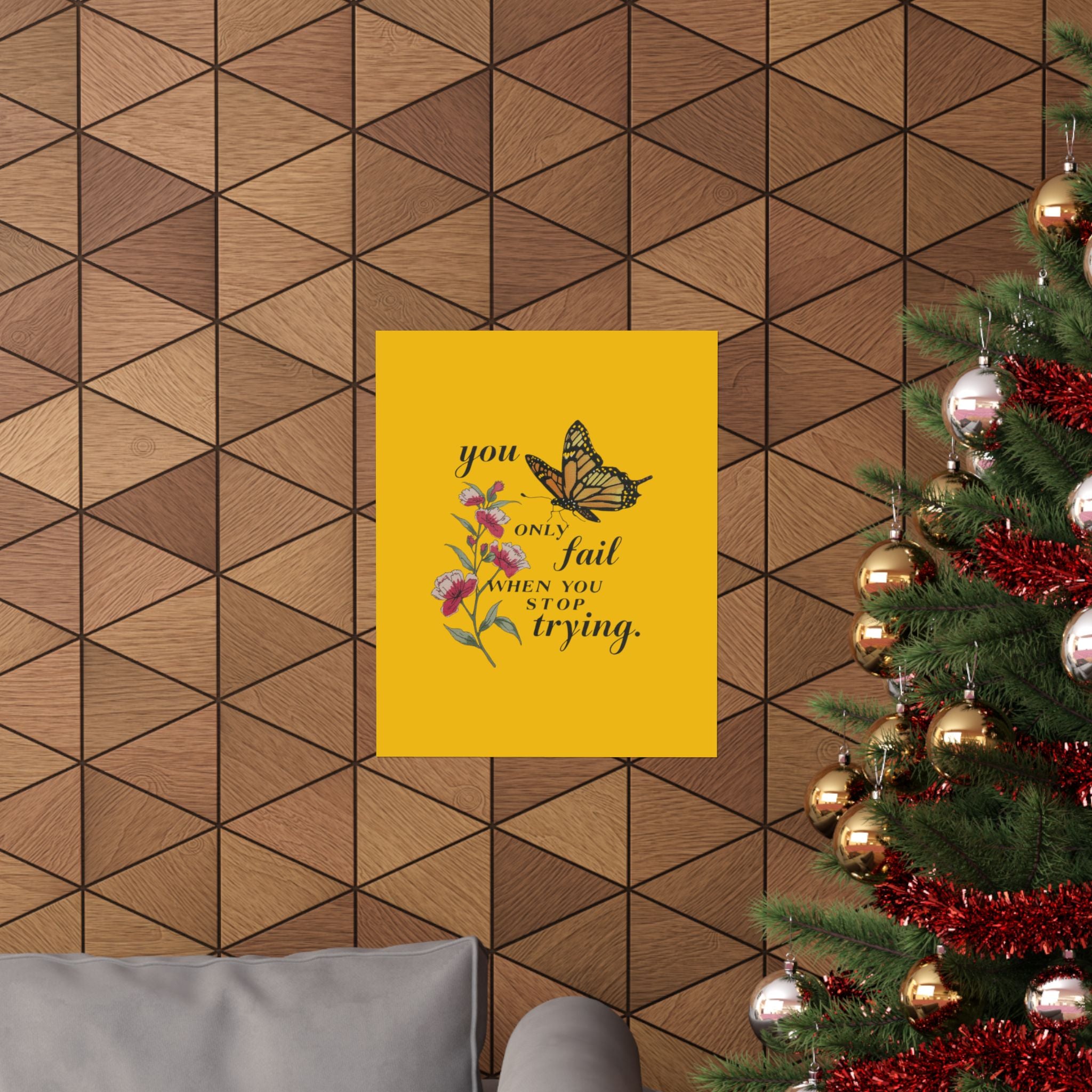 Motivational Butterfly Poster — “You Only Fail When You Stop Trying” Matte Vertical Print