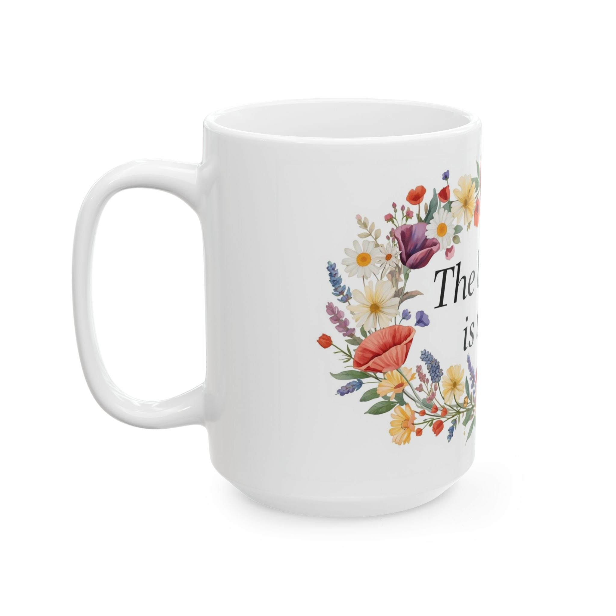The best day is today Mug | Floral wreath ceramic mug